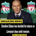 Zinedine Zidane on the Verge of Becoming Liverpool’s New Head Coach